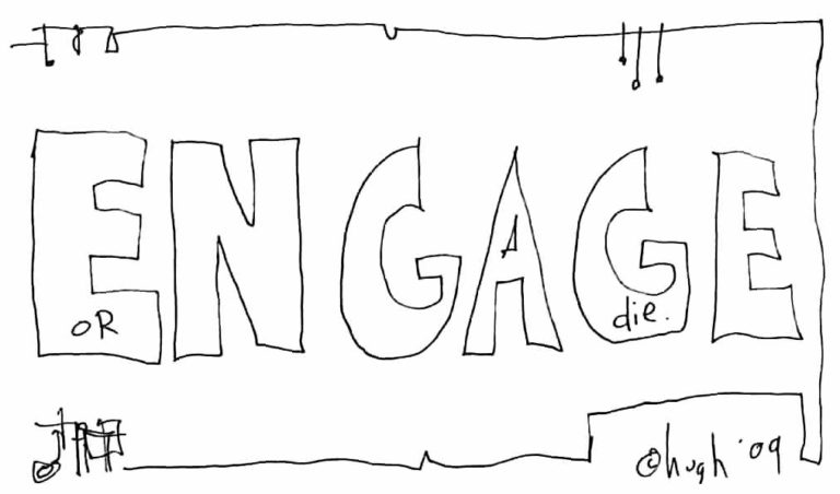 Engage-or-Die-by-Hugh-MacLeod--768x452 (1)